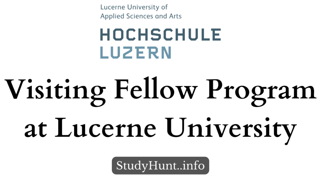 Visiting Fellow Program at Lucerne University in Switzerland