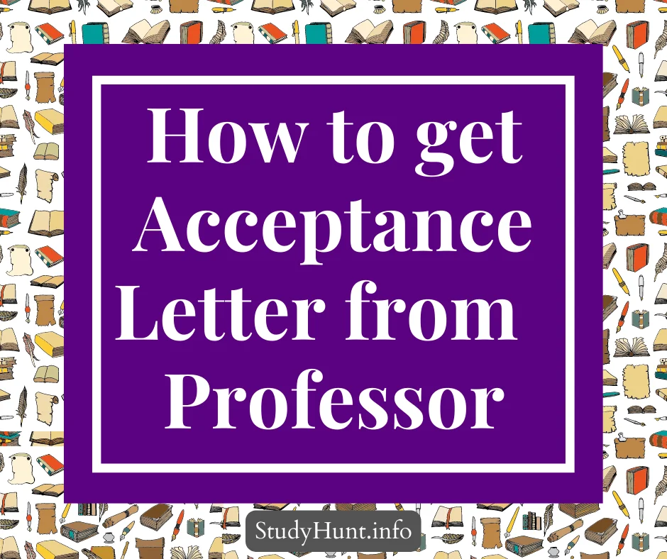 How to get an Acceptance Letter from a Professor