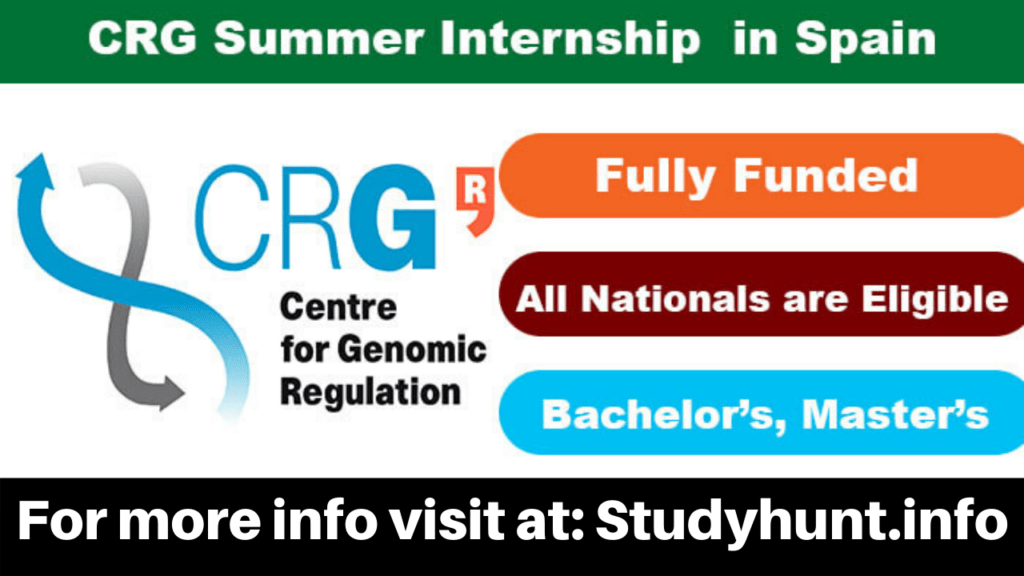 CRG Summer Internship Program in Spain 2022 Fully Funded StudyHunt