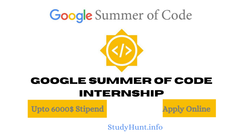 Google Summer of Code Internship 2023Apply Online6000 Stipend