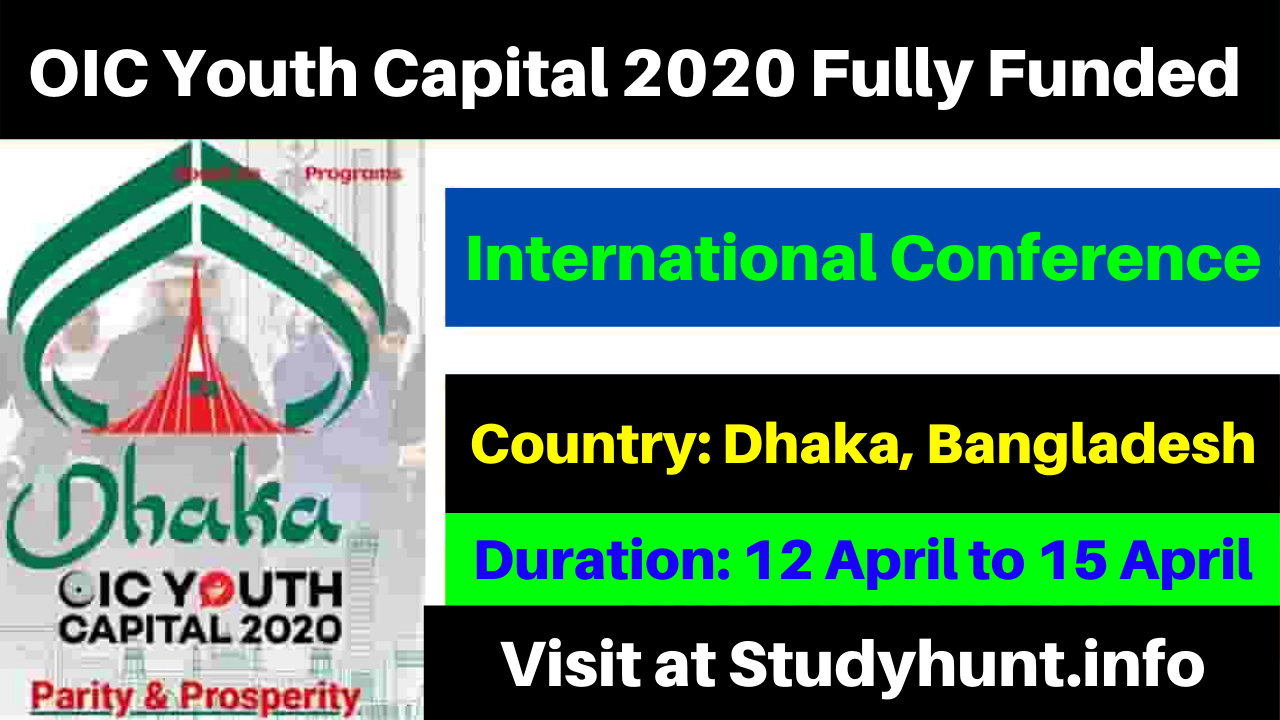 OIC Youth Capital 2020 International Conference in Bangladesh (Fully Funded)