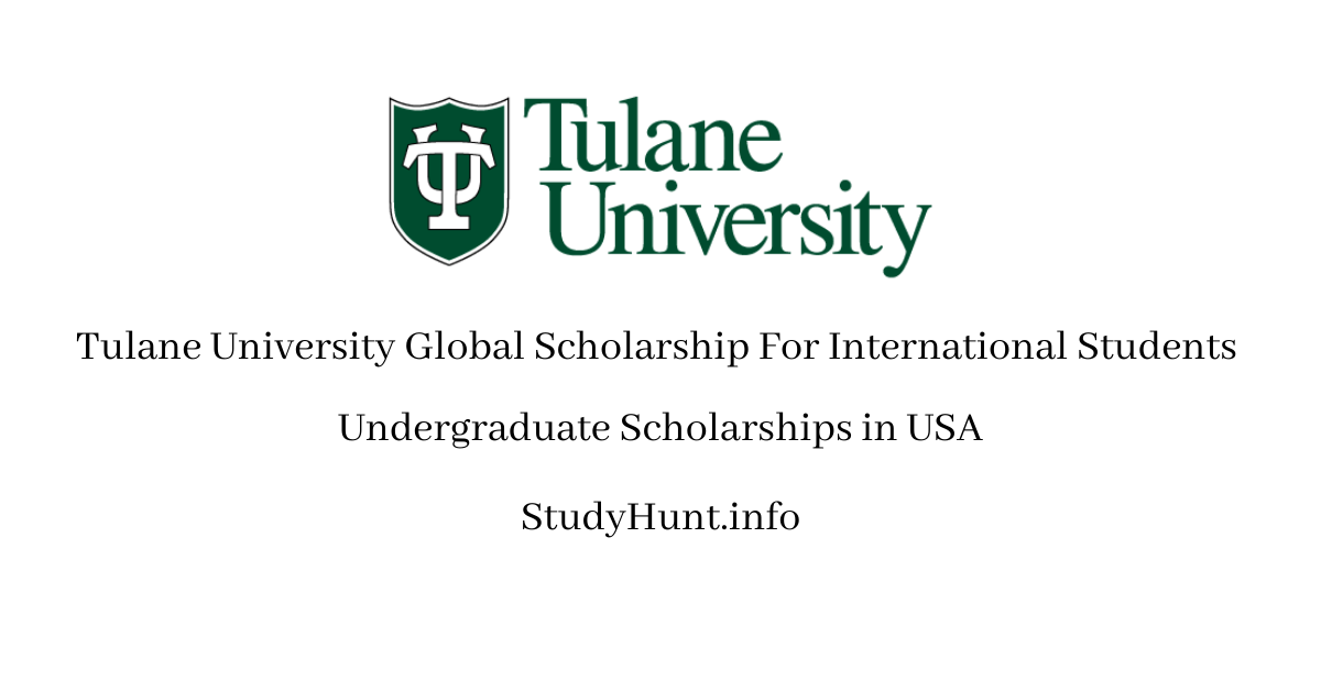 Tulane University Global Scholarships 2023