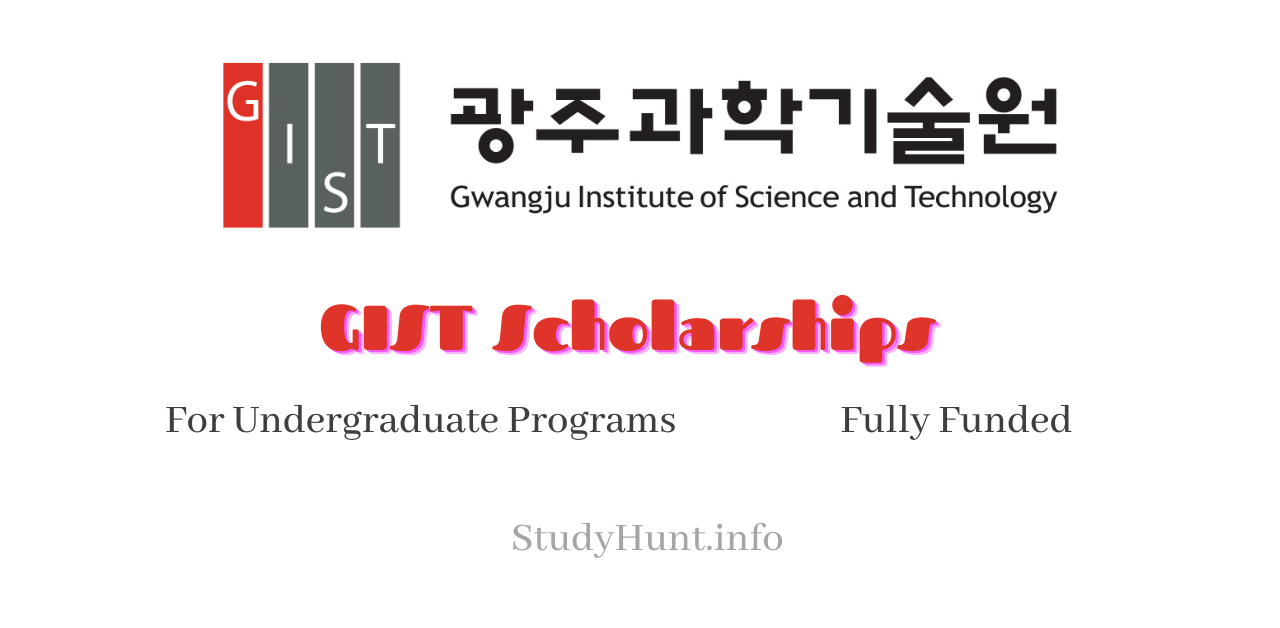 GIST underfraduate Scholarships 2022-2023