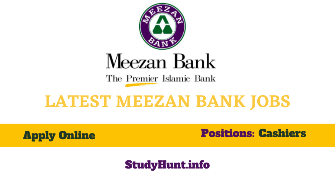 Meezan Bank Jobs for cashiers 2021