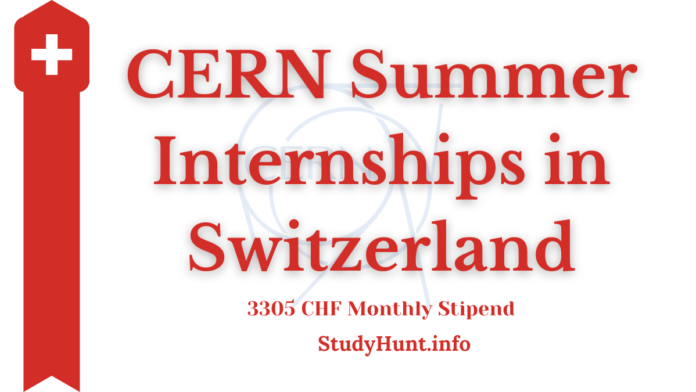 CERN Summer Internships in Switzerland