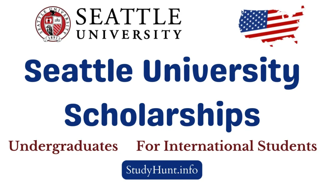 Seattle University Scholarships for international students