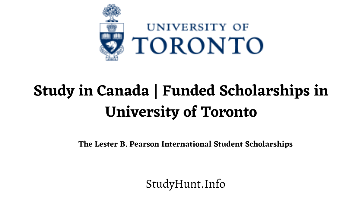 Study in Canada | Funded Scholarships in University of Toronto