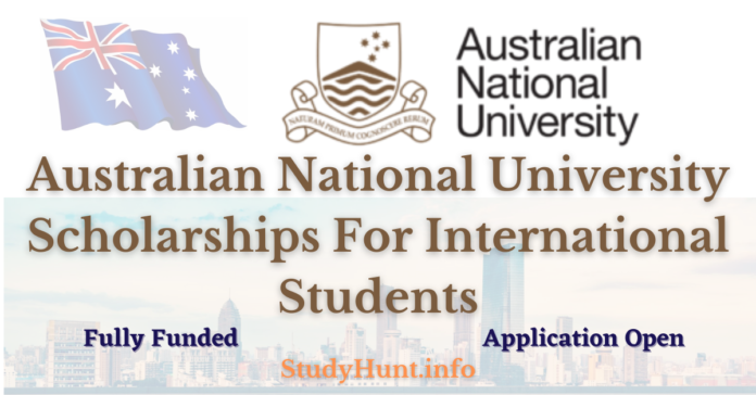 Australian National University Scholarships For International Students