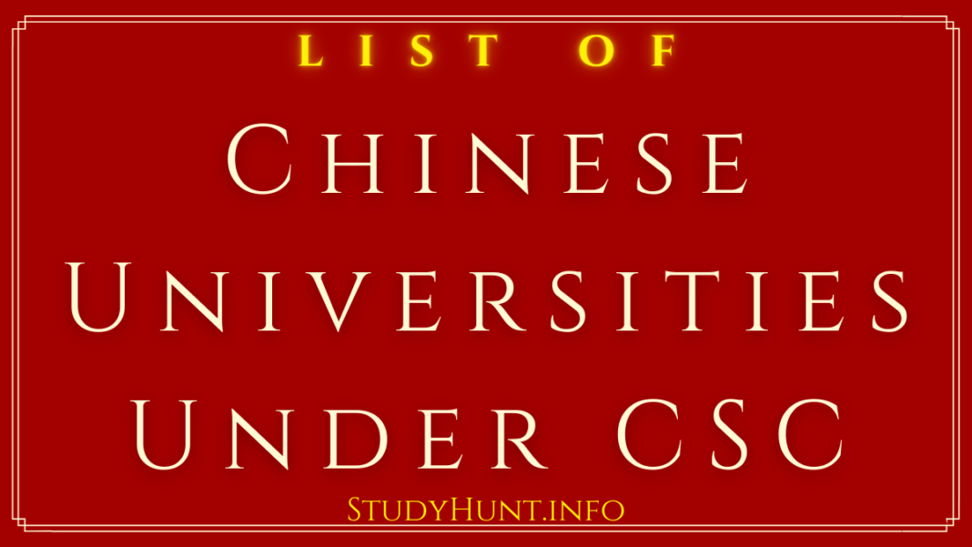 List Of Chinese Universities Under CSC Scholarship StudyHunt