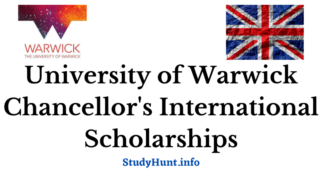 University of Warwick Chancellor's International Scholarships