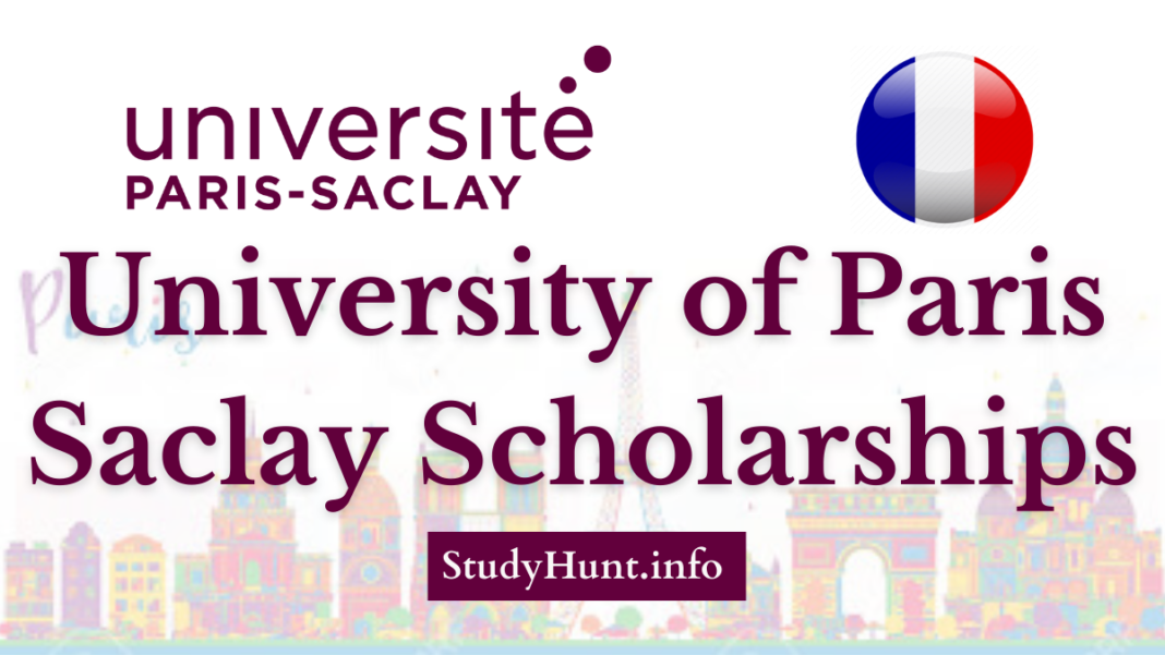University of Paris Saclay Scholarships for international students