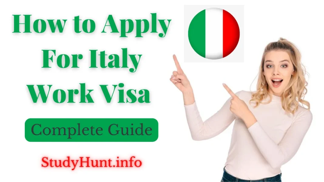 How to Apply For Italy Work Visa 2022