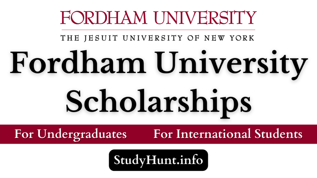 Fordham University Undergraduate Scholarships 2022-2023 For