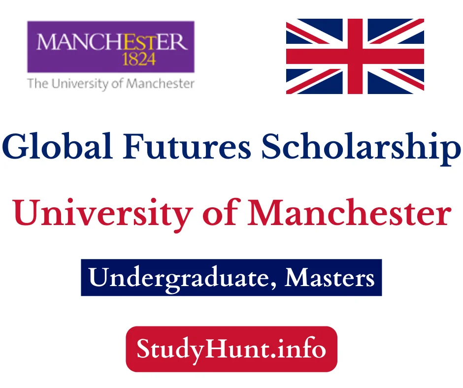 Global Futures Scholarship at University of Manchester