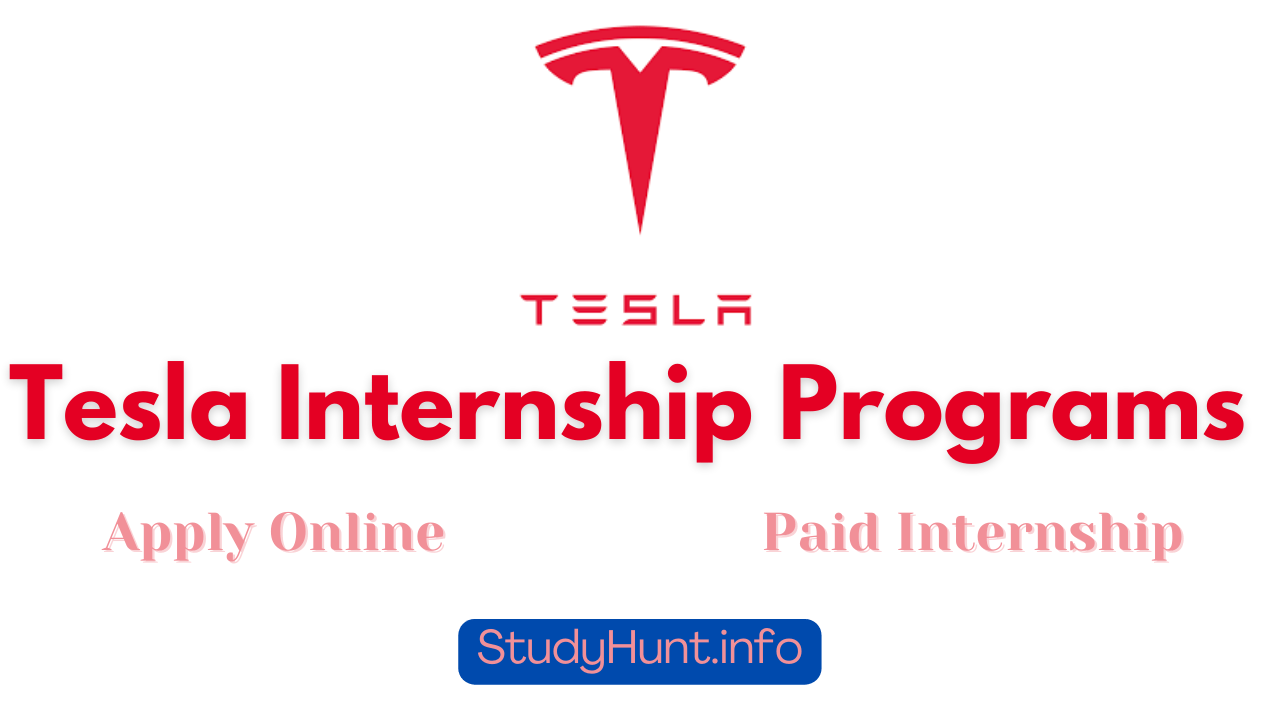 Tesla Internship Programs 20232024 Application StudyHunt