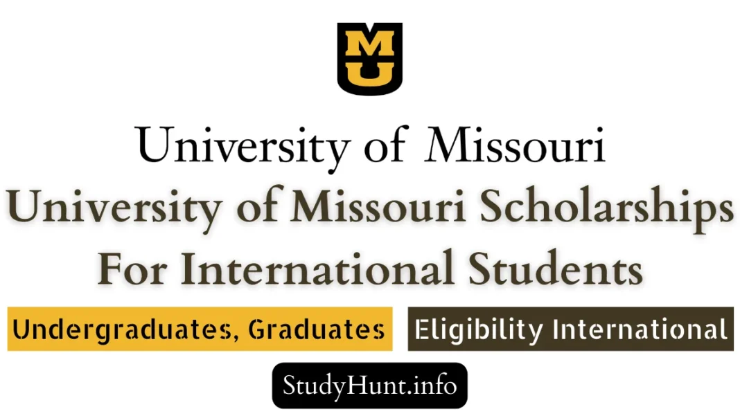 University of Missouri Scholarships For International Students