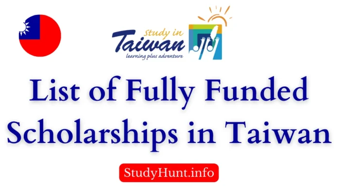 List of Fully Funded Scholarships in Taiwan