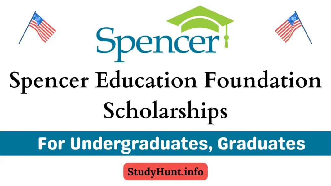Spencer Education Foundation Scholarships