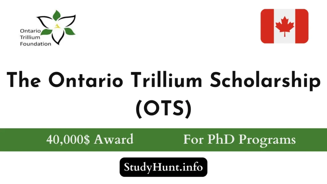 The Ontario Trillium Scholarship (OTS)