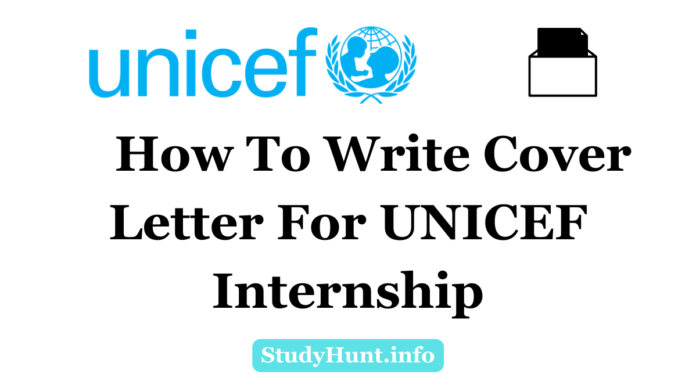 How To Write Cover Letter For UNICEF Internship