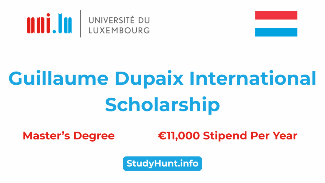 Guillaume Dupaix International Scholarship at University of Luxembourg